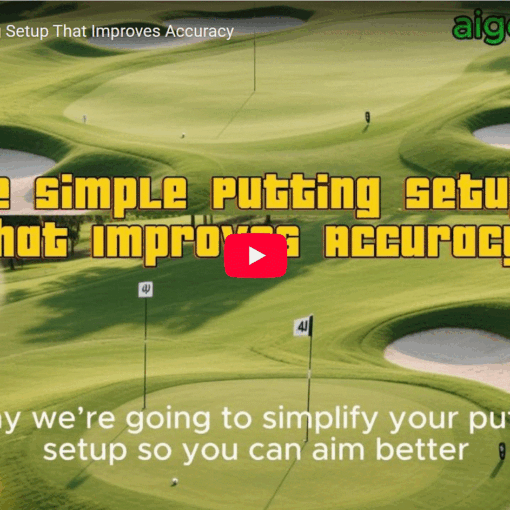 The Simple Putting Setup That Improves Accuracy